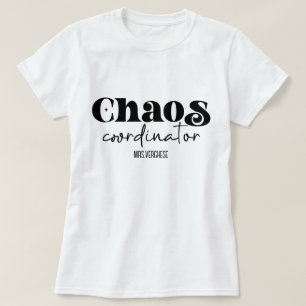 Chaos Coordinator Teacher T-Shirt