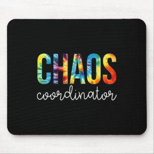 Chaos Coordinator Tie Dye Appreciation Day Back To Mouse Mat