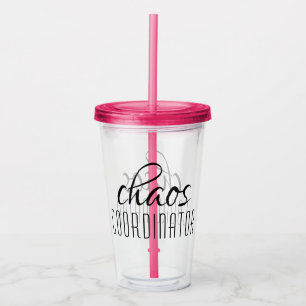Chaos Coordinator Typographic Text Acrylic Tumbler