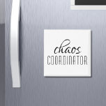 Chaos Coordinator Typographic Text Magnet<br><div class="desc">A simple design of "chaos coordinator" in a fun black typographic text. Perfect for that busy mum,  teacher,  sports team manager or work boss.</div>