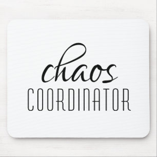 Chaos Coordinator Typographic Text Mouse Mat
