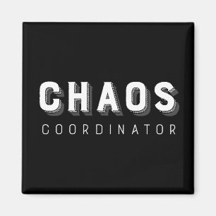 Chaos Coordinator Typography Magnet