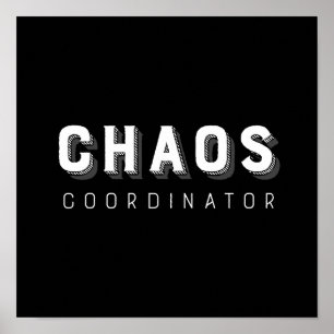 Chaos Coordinator Typography Poster