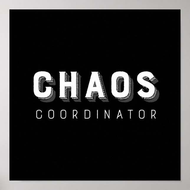 Chaos Coordinator Typography Poster (Front)