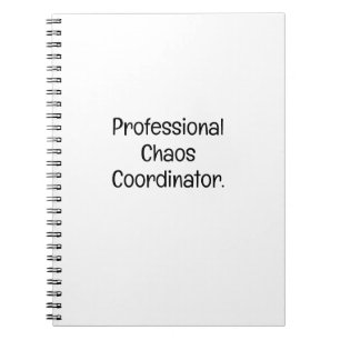 Chaos Coordinator Witty Work Buddy Notebook
