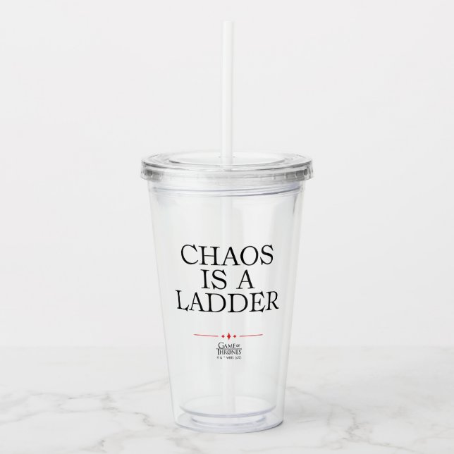 Chaos Is A Ladder Acrylic Tumbler (Front)