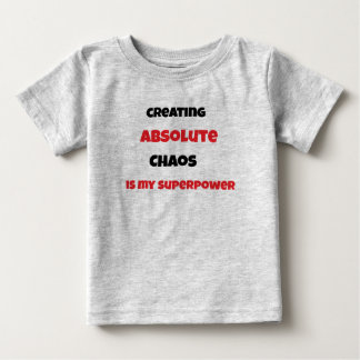 Chaos is my superpower baby T-Shirt