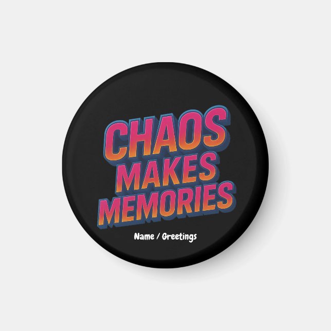 Chaos Makes Memories Retro Synthwave Design Funny  Magnet (Front)