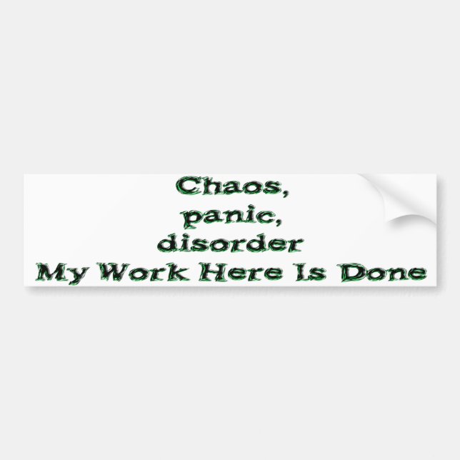 Chaos Panic Disorder Bumper Sticker (Front)