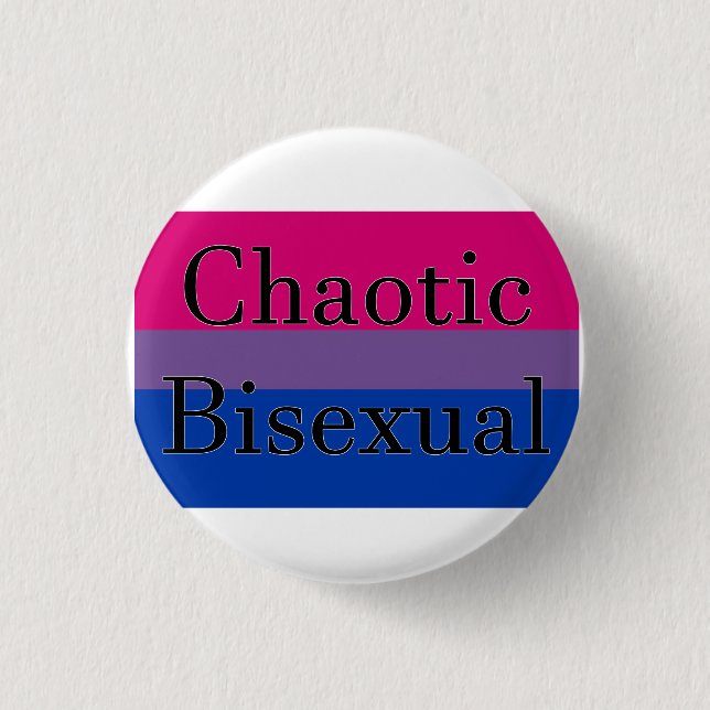 Chaotic Bisexual 3 Cm Round Badge (Front)