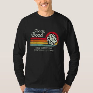 Chaotic Good Good Intentions Questionable Methods T-Shirt