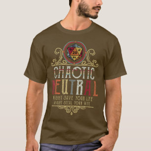 Chaotic Neutral Might Save Your Life Might Steal V T-Shirt