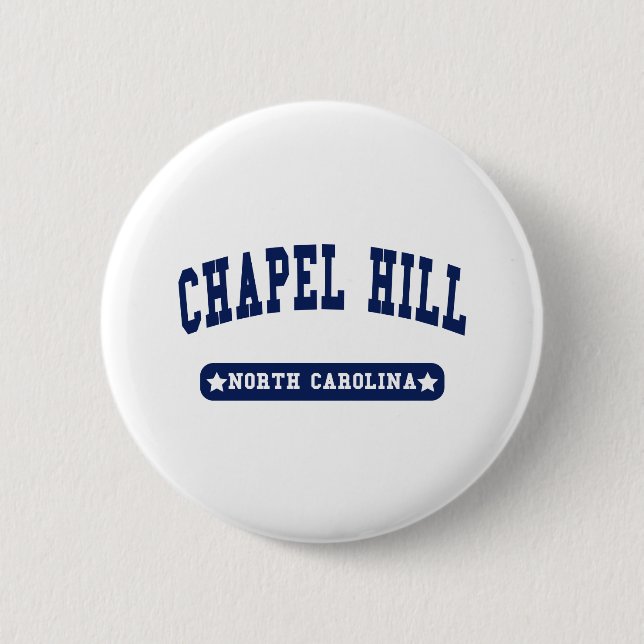 Chapel Hill North Carolina College Style tee shirt 6 Cm Round Badge (Front)