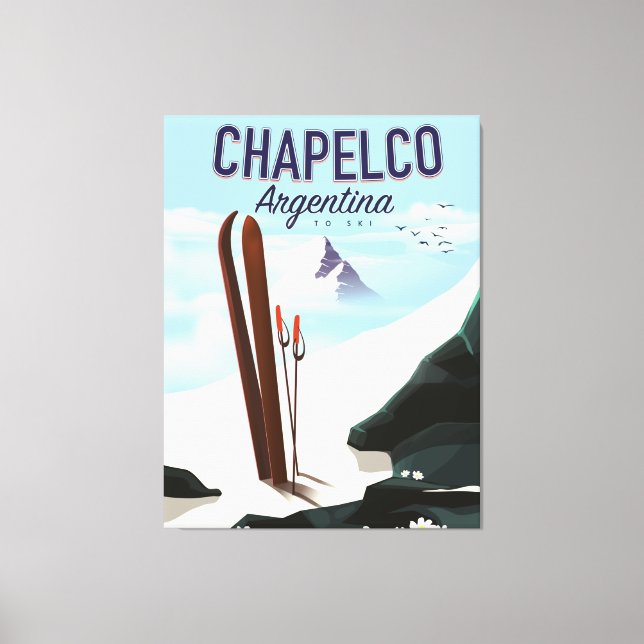 Chapelco Argentina to Ski Canvas Print (Front)