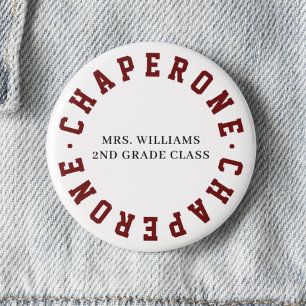 Chaperone School Class Field Trip Button Pin