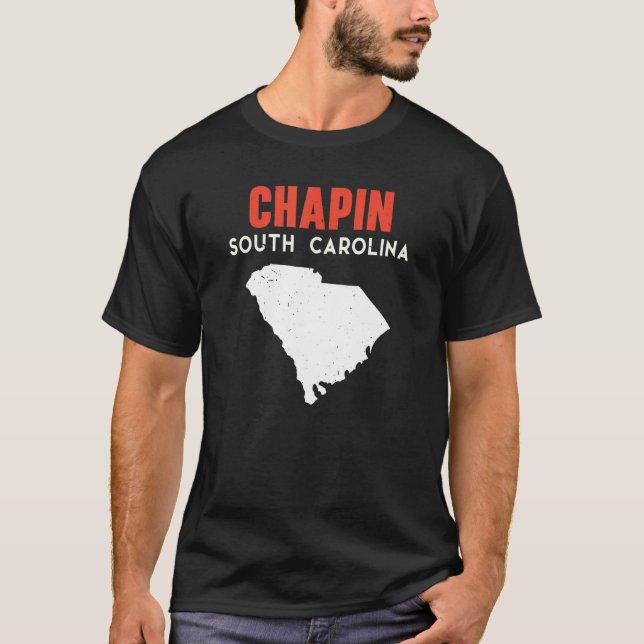 Chapin South Carolina USA State America Travel T-Shirt (Front)