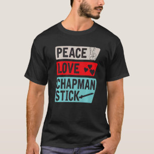 Chapman Stick Musical Instrument Players Chapman M T-Shirt