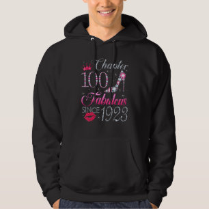 Chapter 100 Fabulous Since 1923 100Th Bday   For W Hoodie