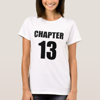 Chapter 13 Birthday T-Shirt