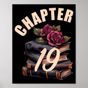 Chapter 19 19th Birthday Women Book Lovers Its My  Poster