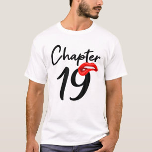 Chapter 19 Birthday Gifts Women T-Shirt
