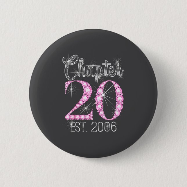 Chapter 20 Est 2006 Happy 20th Birthday Gift  6 Cm Round Badge (Front)