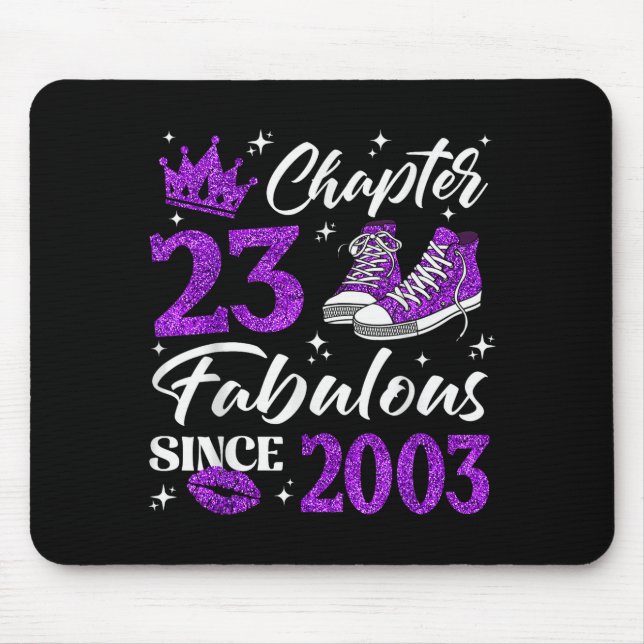 Chapter 23 Fabulous Since 2003 23rd Birthday Women Mouse Mat (Front)