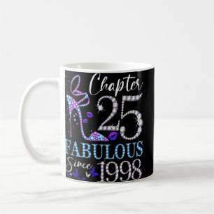 Chapter 25 Fabulous Since 1998 25th Birthday Queen Coffee Mug