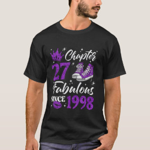 Chapter 27 Fabulous Since 1998 27Th Birthday Women T-Shirt
