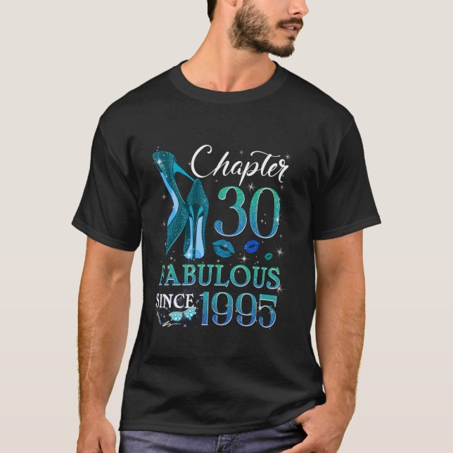 Chapter 30 Fabulous Since 1995 30th Birthday Queen T-Shirt (Front)