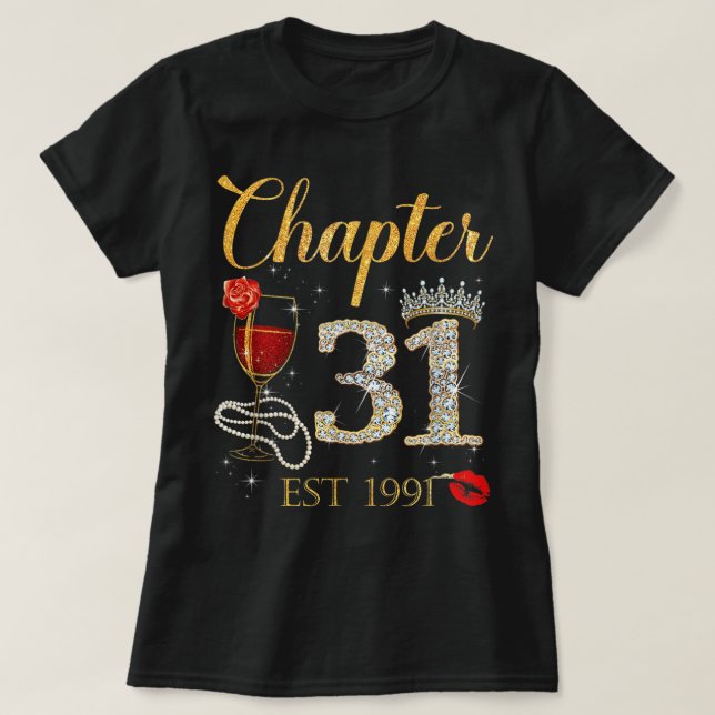 Chapter 31 Years EST 1991 31st Birthday Red Rose W T-Shirt (Design Front)