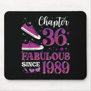 Chapter 36 Fabulous Since 1989 36th Birthday Girl  Mouse Mat