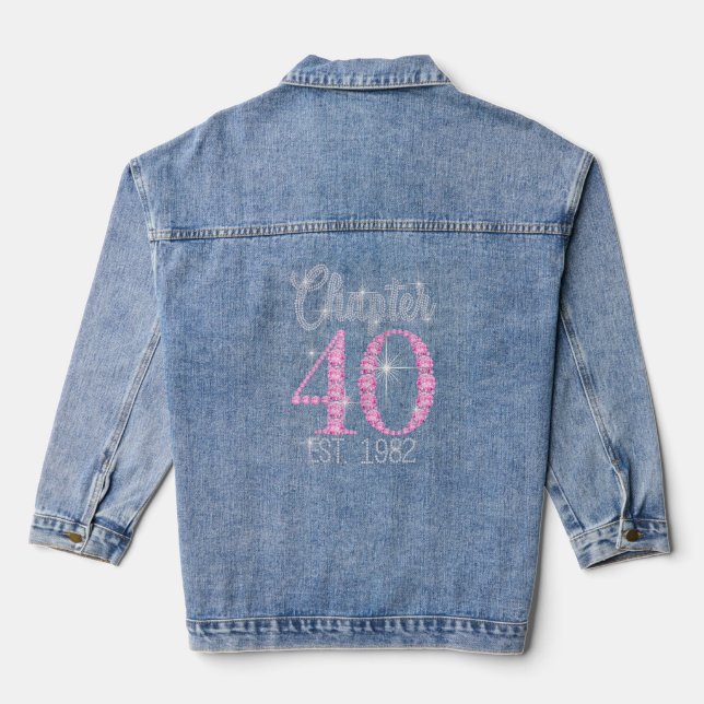 Chapter 40 Est 1982 40th Birthday Tee  For Womens Denim Jacket (Back)