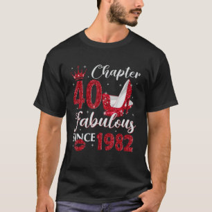 Chapter 40 Fabulous Since 1982 40th Birthday  For  T-Shirt