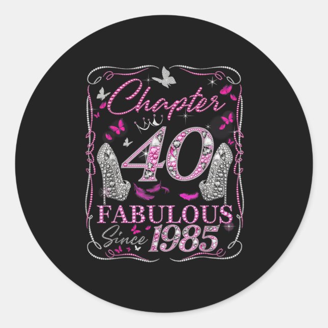 Chapter 40 Fabulous Since 1985 40th Diamond Birthd Classic Round Sticker (Front)