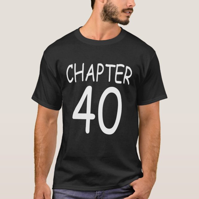 Chapter 40 Gifts Crew 40 Years Party Group 40Th Bi T-Shirt (Front)