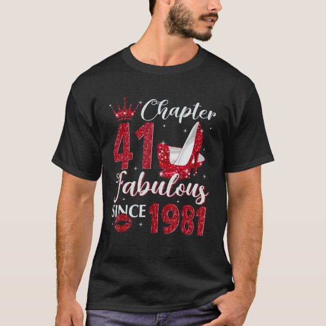 Chapter 41 Fabulous Since 1981 41st Birthday  For  T-Shirt (Front)