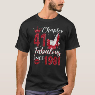 Chapter 41 Fabulous Since 1981 41st Birthday  For  T-Shirt
