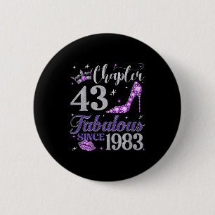 Chapter 43 Fabulous Since 1983 43 Years Old Women 6 Cm Round Badge