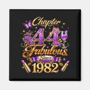 Chapter 44 Fabulous Since 1982 44th Birthday Women Magnet