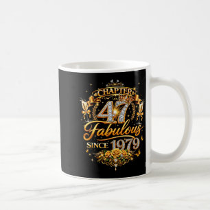 Chapter 47 Fabulous Since 1979 47th Birthday Women Coffee Mug