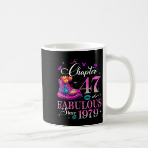 Chapter 47 Fabulous Since 1979 47th Birthday Women Coffee Mug