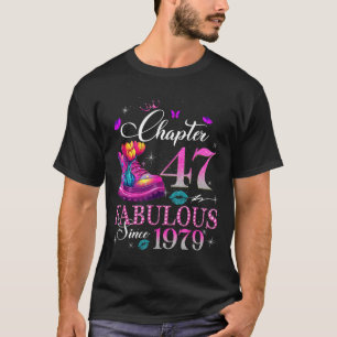 Chapter 47 Fabulous Since 1979 47th Birthday Women T-Shirt