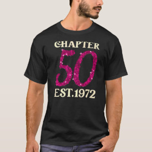Chapter 50 est 1972 50th Birthday Fifty Years Old T-Shirt