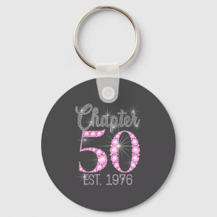 Chapter 50 Est 1976 Happy 50th Birthday Gift  Key Ring