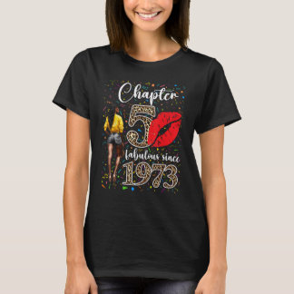 Chapter 50 Fabulous Since 1973 Black Girl Birthday T-Shirt