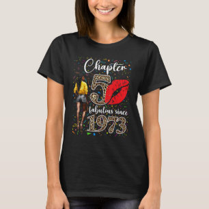 Chapter 50 Fabulous Since 1973 Black Girl Birthday T-Shirt
