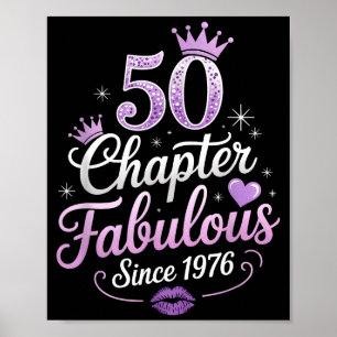 Chapter 50 Fabulous Since 1976 50th Birthday Queen Poster