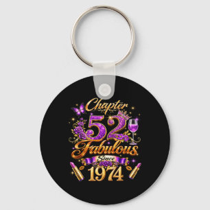 Chapter 52 Fabulous Since 1974 52nd Birthday Women Key Ring