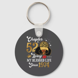 Chapter 52 Living My Blessed Life Since 1974 Afro Key Ring